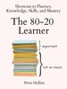The 80-20 Learner
